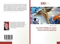 Buchcover von La mort subite au cours d’une activité sportive