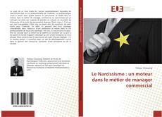 Bookcover of Le Narcissisme : un moteur dans le métier de manager commercial