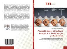 Bookcover of Pauvreté, genre et facteurs associés à la Santé perçue au Cameroun