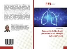 Capa do livro de Pronostic de l'Embolie pulmonaire en Afrique subsaharienne 