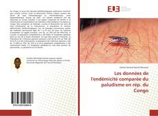 Bookcover of Les données de l'endémicité comparée du paludisme en rép. du Congo