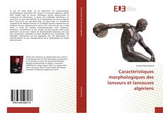 Copertina di Caractéristiques morphologiques des lanceurs et lanceuses algériens