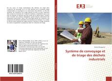 Couverture de Système de convoyage et de triage des déchets industriels