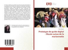 Bookcover of Prototype de guide digital - Musée suisse de la marionnette