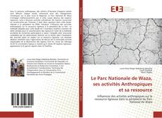 Portada del libro de Le Parc Nationale de Waza, ses activités Anthropiques et sa ressource