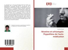 Couverture de Nicotine et schizotypie: l'hypothèse de l'auto-médication