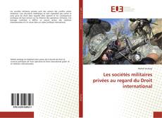 Portada del libro de Les sociétés militaires privées au regard du Droit international