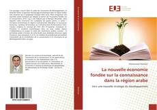 Portada del libro de La nouvelle économie fondée sur la connaissance dans la région arabe