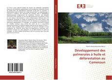 Buchcover von Développement des palmeraies à huile et déforestation au Cameroun