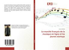 Capa do livro de Le marché français de la musique en ligne et les jeunes startups 