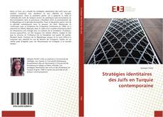 Bookcover of Stratégies identitaires des Juifs en Turquie contemporaine