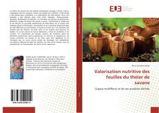 Bookcover of Valorisation nutritive des feuilles du théier de savane