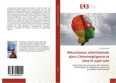Capa do livro de Mécanismes attentionnels dans L'héminégligence et chez le sujet sain 