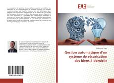Bookcover of Gestion automatique d’un système de sécurisation des biens à domicile