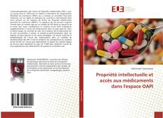 Capa do livro de Propriété intellectuelle et accès aux médicaments dans l'espace OAPI 