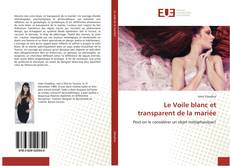 Le Voile blanc et transparent de la mariée kitap kapağı