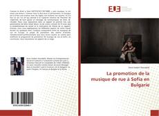 Portada del libro de La promotion de la musique de rue à Sofia en Bulgarie