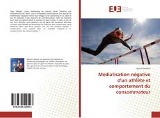 Médiatisation négative d'un athlète et comportement du consommateur的封面