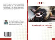 Bookcover of Anesthésiologie canine et féline