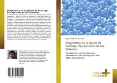 Buchcover von Diagnóstico en la Iglesia de Santiago: Percepciones de los Diáconos