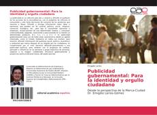 Portada del libro de Publicidad gubernamental: Para la identidad y orgullo ciudadano