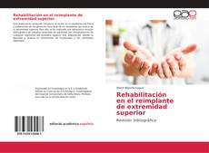 Buchcover von Rehabilitación en el reimplante de extremidad superior