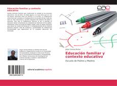 Educación familiar y contexto educativo kitap kapağı