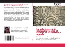 La mitología como herramienta para el trabajo en el trastorno bipolar kitap kapağı