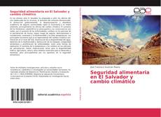 Bookcover of Seguridad alimentaria en El Salvador y cambio climático