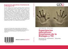 Experiencias educativas: Enseñanza de la Biología y TIC kitap kapağı