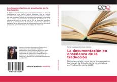 La documentación en enseñanza de la traducción kitap kapağı