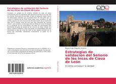 Estrategias de validación del Señorío de los Incas de Cieza de León kitap kapağı