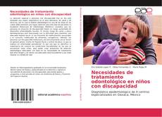Buchcover von Necesidades de tratamiento odontológico en niños con discapacidad