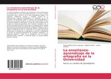 La enseñanza-aprendizaje de la ortografía en la Universidad kitap kapağı