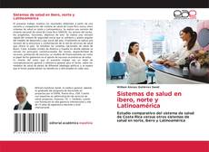 Обложка Sistemas de salud en ibero, norte y Latinoamérica