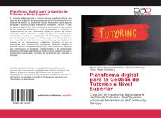 Plataforma digital para la Gestión de Tutorías a Nivel Superior kitap kapağı