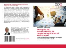 Обложка Principios de administración de proyectos aplicados al sector salud