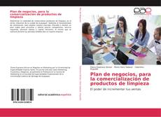 Plan de negocios, para la comercialización de productos de limpieza kitap kapağı