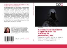 La escuela secundaria argentina en los medios de comunicación kitap kapağı