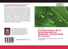 Características de la Investigación en Medicina. Universidad de Cuenca kitap kapağı