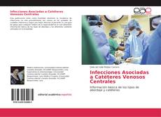 Infecciones Asociadas a Catéteres Venosos Centrales kitap kapağı