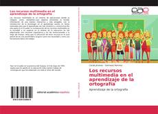 Buchcover von Los recursos multimedia en el aprendizaje de la ortografía
