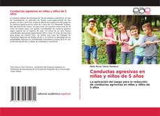 Portada del libro de Conductas agresivas en niñas y niños de 5 años