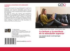 Обложка La lectura y la escritura en la educación superior