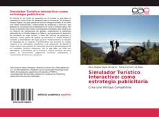 Bookcover of Simulador Turístico Interactivo: como estrategia publicitaria