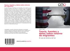 Bookcover of Teoría, fuentes y datos sobre retorno de migrantes