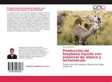 Portada del libro de Producción de bioabono líquido con estiércol de alpaca y lactoinóculo