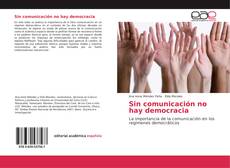 Sin comunicación no hay democracia kitap kapağı