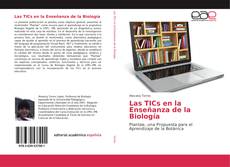 Bookcover of Las TICs en la Enseñanza de la Biología