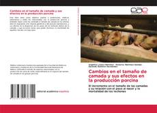 Buchcover von Cambios en el tama?o de camada y sus efectos en la producción porcina